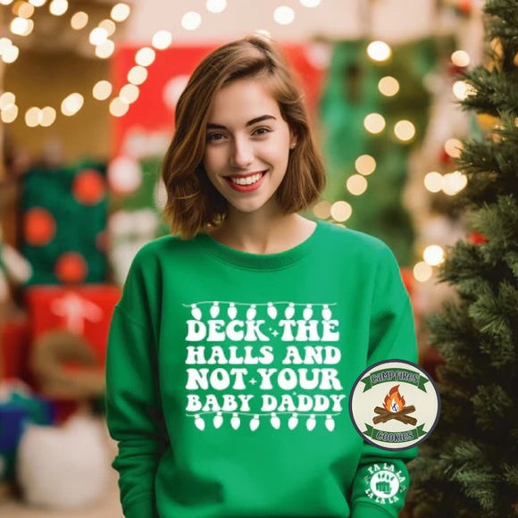 Deck the Halls and Not Your Baby Daddy
