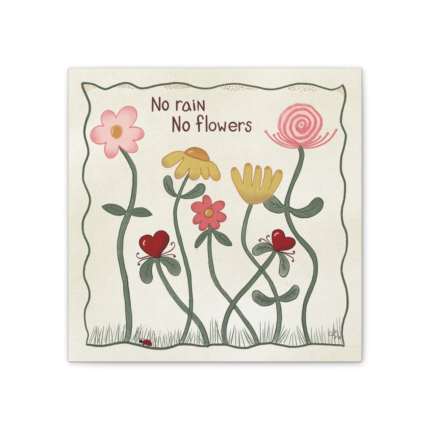 No Rain No Flowers Canvas Wall Art — Whimsical Floral Quote Print