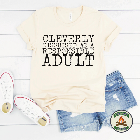 Cleverly Disguised As A Responsible Adult