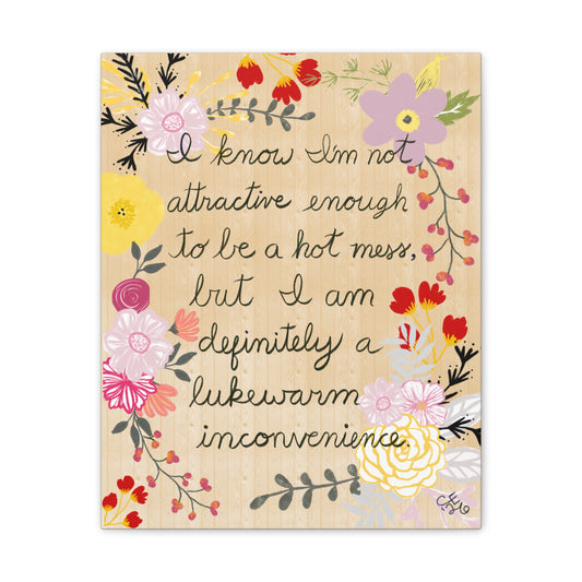 Canvas Wall Art – "Not Attractive Enough to Be a Hot Mess" Floral Quote