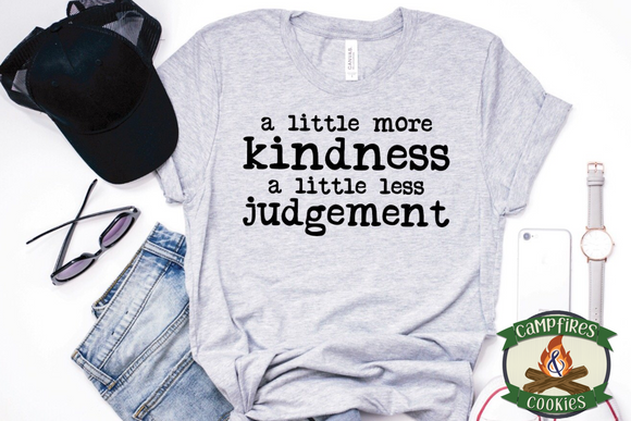 A little more kindness a lot less judgement