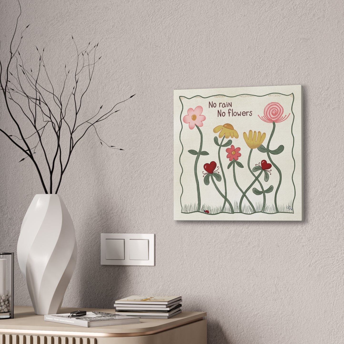 No Rain No Flowers Canvas Wall Art — Whimsical Floral Quote Print