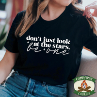 Don’t Just Look At The Stars, Be One