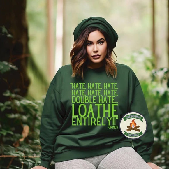 Hate Hate Hate Loathe Entirely Grinch Quote