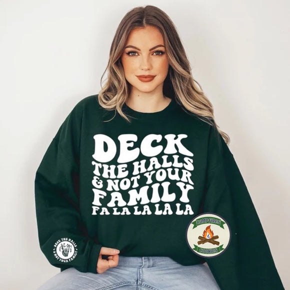 Deck The Halls And Not Your Family