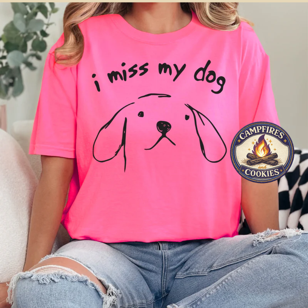 I Miss My Dog Apparel