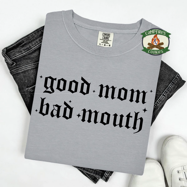 Good Mom Bad Mouth Graphic Tee