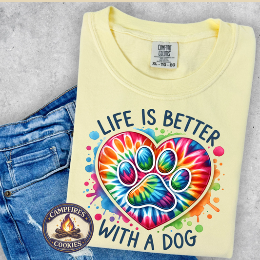 Life is Better With A Dog Apparel