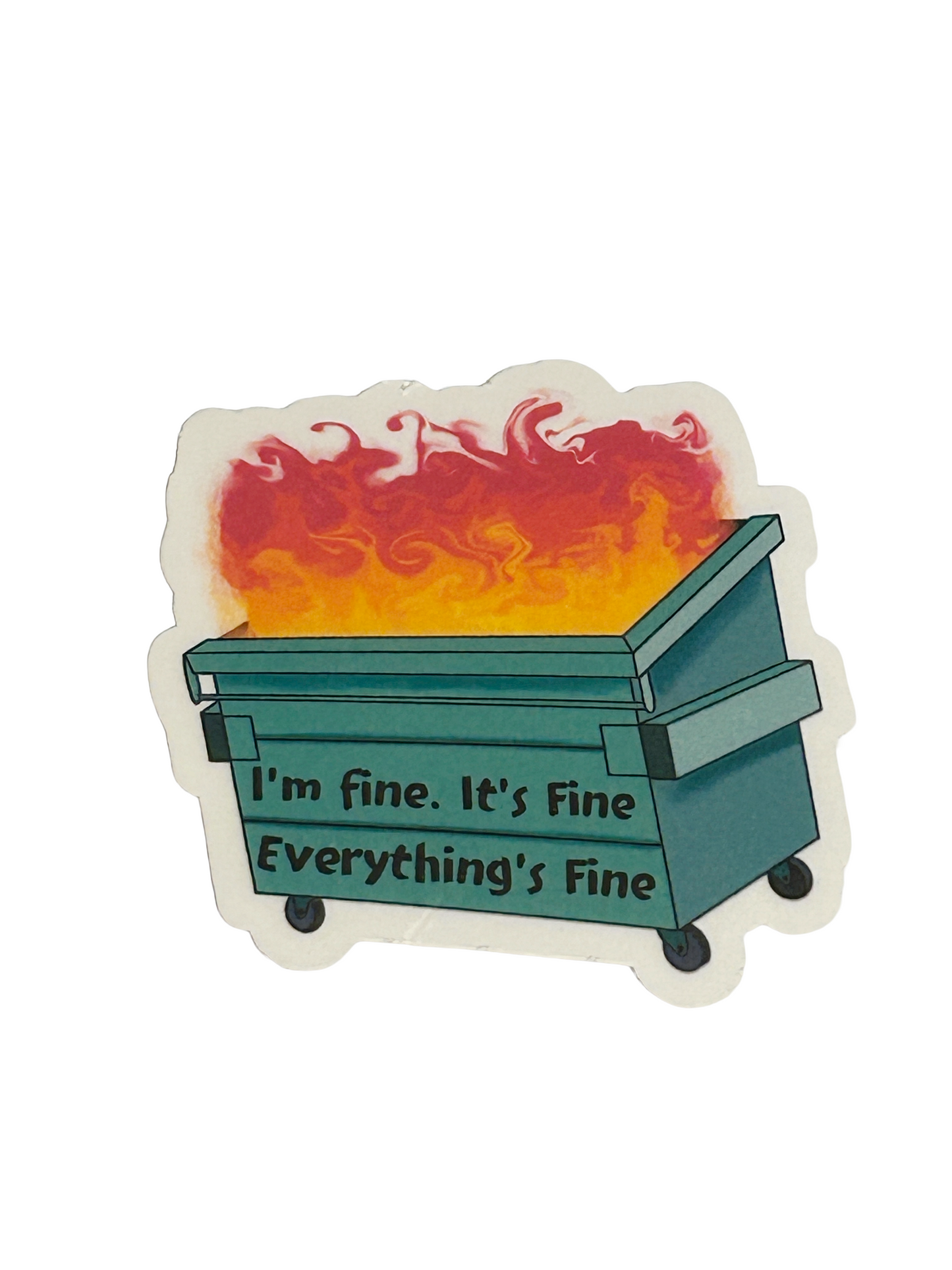 Emotional Support Dumpster Fire Kit - "You're Not the Problem"