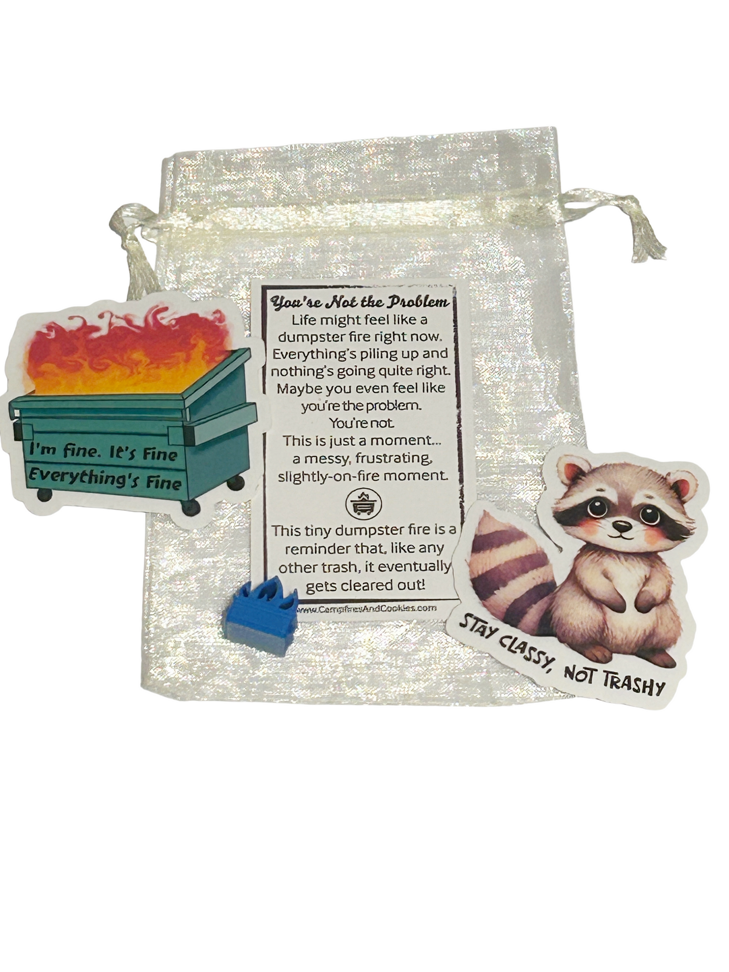 Emotional Support Dumpster Fire Kit - "You're Not the Problem"