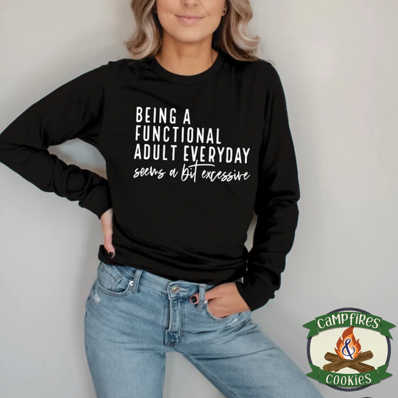 Being a Functional Adult Everyday Seems A Bit Excessive