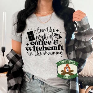 I Love The Smell Of Coffee And Witchcraft In The Mourning T-shirt