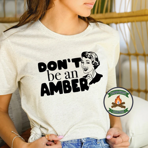 Don't Be An Amber