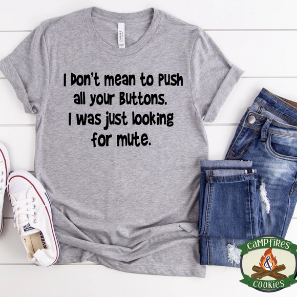 I Don't Mean To Push Your Buttons