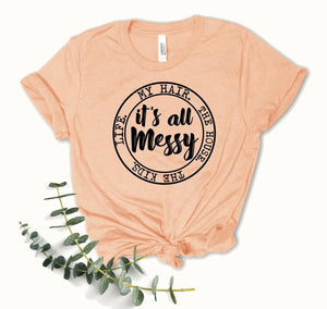 It's All Messy