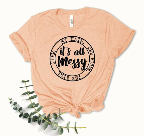 It's All Messy