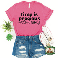 Time Is Precious Waste It Wisely